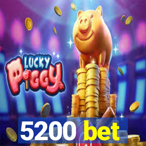 5200 bet